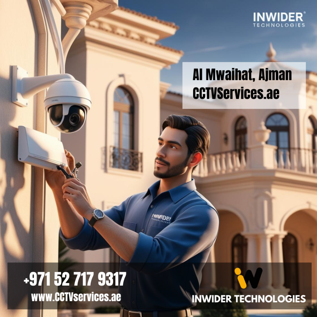Mwaihat, Ajman, and installing a CCTV surveillance system 